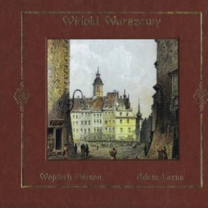 Widoki Warszawy Wojciech Gerson, Adam Lerue