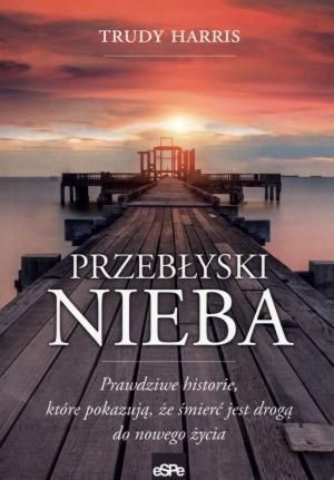 Przebłyski nieba Trudy Harris