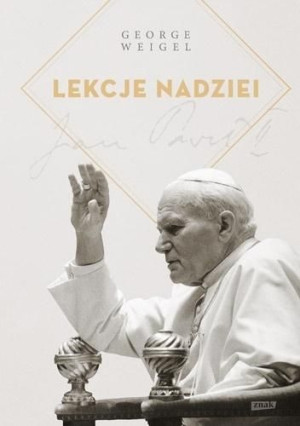 Lekcje nadziei George Weigel