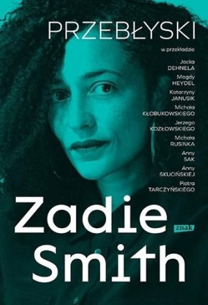 Przebłyski Zadie Smith