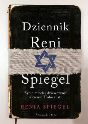 Dziennik Reni Spiegel. Życie młodej dziewczyny Renia Spiegel