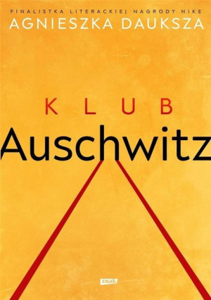 Klub Auschwitz i inne kluby Agnieszka Dauksza