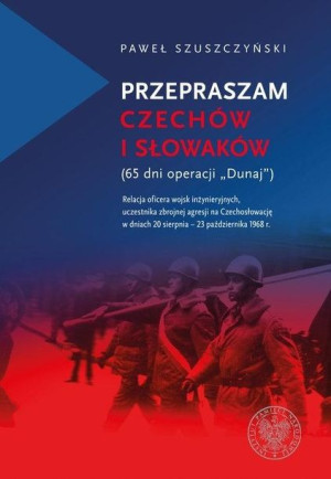 Przepraszam Czechów i Słowaków Szuszczyński Paweł