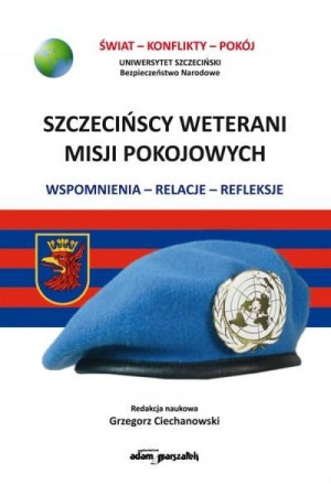 Szczecińscy wetarani misji pokojowych Grzegorz Ciechanowski