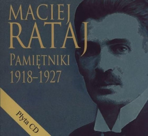 Maciej Rataj. Pamiętniki 1918-1927 + CD Maciej Rataj
