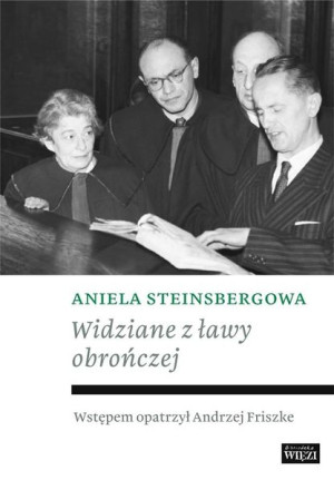 Widziane z ławy obrończej Aniela Steinsbergowa