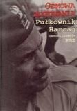 Odmowa wykonania. Pułkownik Harcaj i demobilizacja Rafał Habielski (red.)