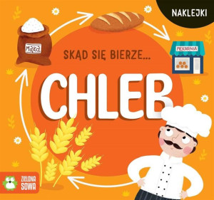 Skąd się bierze chleb Agnieszka Matz