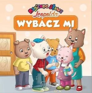 Magiczne słowa Leopolda. Wybacz mi praca zbiorowa