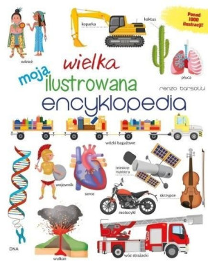 Moja wielka ilustrowana encyklopedia Renzo Barsotti