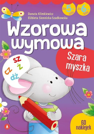 Wzorowa wymowa dla 5- i 6-latków Danuta Klimkiewicz, Siennicka-Szadkowska