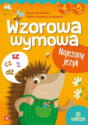 Wzorowa wymowa dla 4- i 5-latków Danuta Klimkiewicz,  Siennicka-Szadkowska