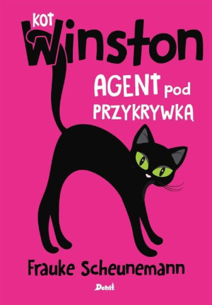 Kot Winston. Agent pod przykrywką Frauke Scheunemann, Agata Janiszewska