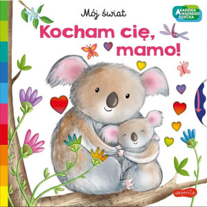 Akademia mądrego dziecka. Kocham cię, mamo Damien Barlow, Lisa Barlow