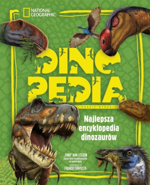 Dinopedia. Najlepsza encyklopedia dinozaurów Dino Lessem, Zarawska