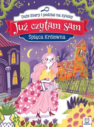 Już czytam sam. Śpiąca Królewna. Duże litery... Anna Podgórska