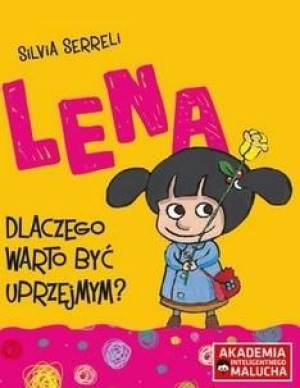 Lena - Dlaczego warto być uprzejmym? Silvia Serreli