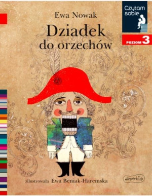 Książeczka Dziadek Do orzechów. Czytam sobie. Poziom 3