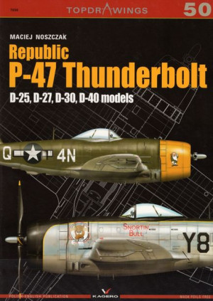 Republic P-47 Thunderbolt D-25, D-27, D-30, D-40 models - Topdrawings 50