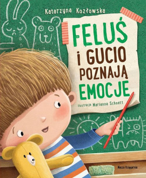 Feluś I Gucio Poznają Emocje K. Kozłowska