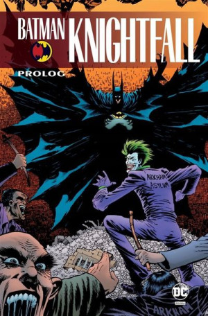 Batman Knightfall. Prolog praca zbiorowa
