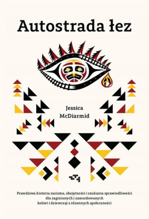 Autostrada łez Jessica McDiarmid, Anna Rosiak
