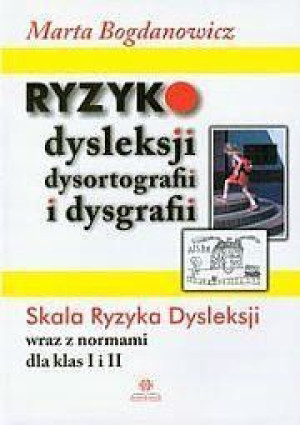 Ryzyko dysleksji dysortografii i dysgrafii.