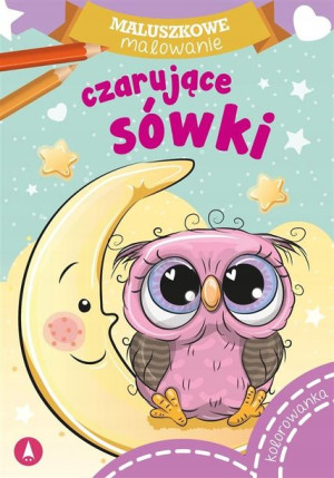 Maluszkowe malowanie. Czarujące sówki