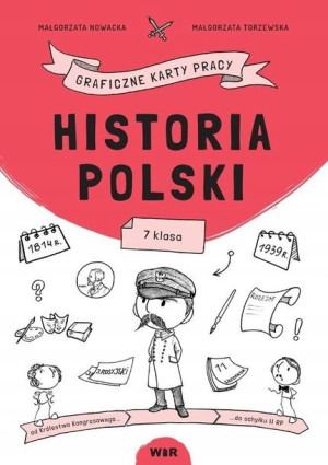 Historia Polski. Graficzne karty pracy dla klasy 7