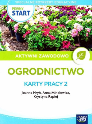 Pewny start. Aktywni zawodowo. Ogrodnictwo KP2 Joa