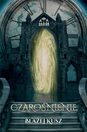 Czarośnienie Błażej Kusz