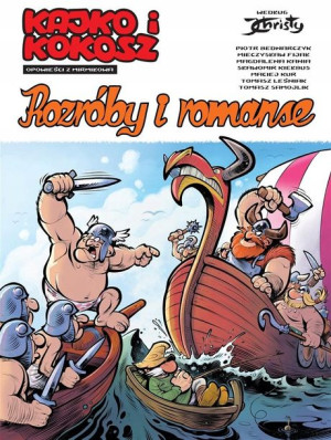 Kajko i Kokosz Rozróby i romanse