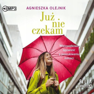 Już nie czekam audiobook Agnieszka Olejnik