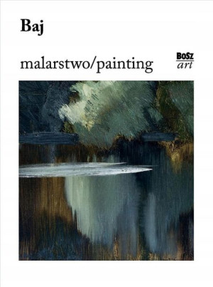 Baj. Malarstwo Anna Wachta