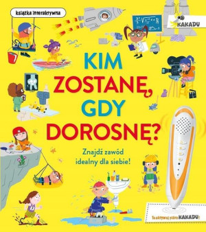 Kim zostanę, gdy dorosnę Catherine Barr, Ana Gomez