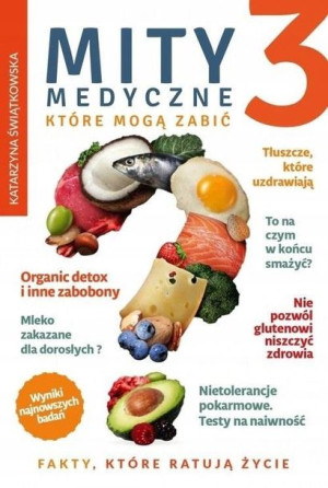 Mity medyczne, które mogą zabić T.3 Katarzyna Świą
