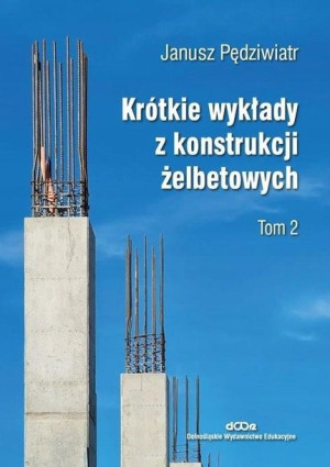 Krótkie wykłady z konstrukcji żelbetowych T.2 Janu
