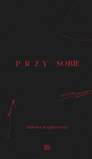 Przy sobie Aldona Kopkiewicz