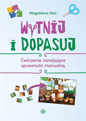 Wytnij i dopasuj. Ćwiczenia rozwijające... Magdale