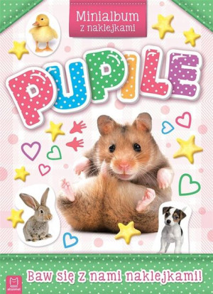 Pupile. Minialbum z naklejkami Agnieszka Bator