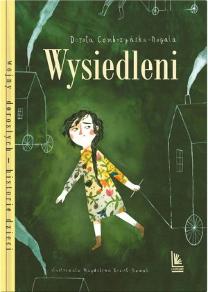 Wysiedleni Dorota Combrzyńska-Nogala, Magdalena Ko