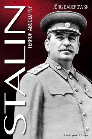 Stalin. Terror absolutny Jorg Baberowski