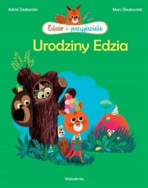 Edzio i przyjaciele. Urodziny Edzia w.2 Astrid Des