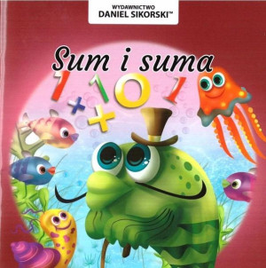 Sum i suma Daniel Sikorski, Gerard Śmiechowski
