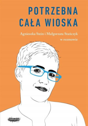 Potrzebna cała wioska Małgorzata Stańczyk, Agniesz