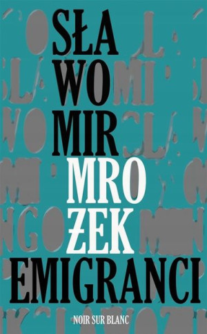 Emigranci Sławomir Mrożek