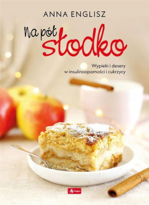 Na pół słodko Anna Englisz