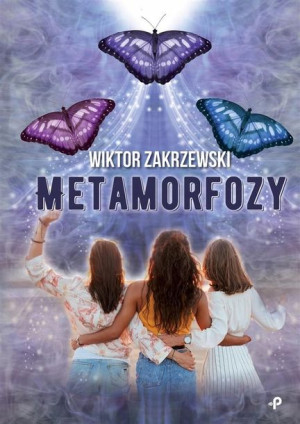 Metamorfozy Wiktor Zakrzewski
