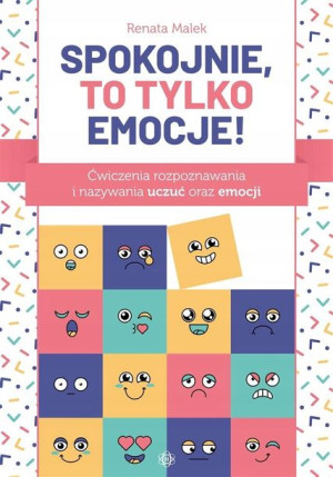Spokojnie, to tylko emocje! Renata Malek