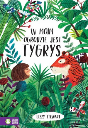 W moim ogrodzie jest tygrys Lizzy Stewart, Lizzy S